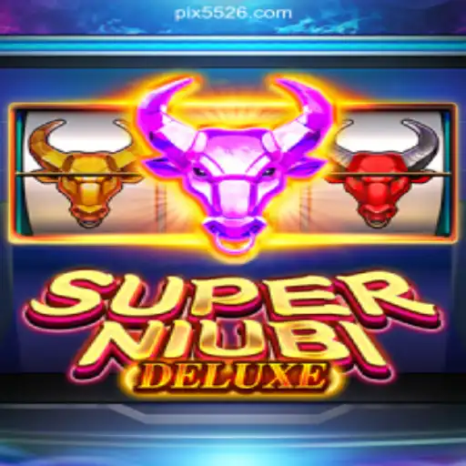 Exploring SuperNiubiDeluxe: The Top Slot Game on 5526.COM Platform